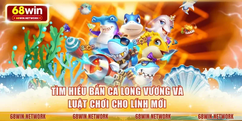 Bắn cá Long Vương