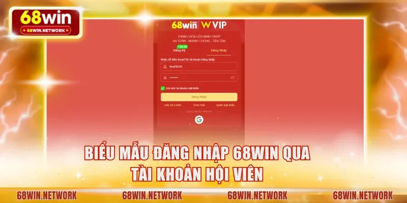 Biểu mẫu đăng nhập 68WIN qua tài khoản hội viên