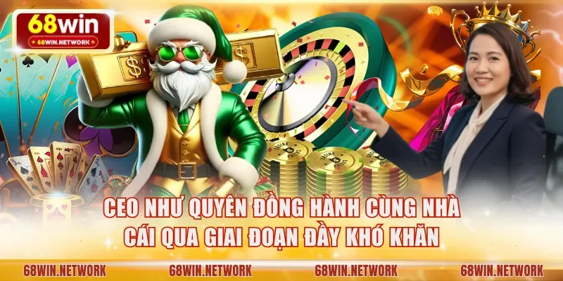 CEO Như Quyên đồng hành cùng nhà cái qua giai đoạn đầy khó khăn