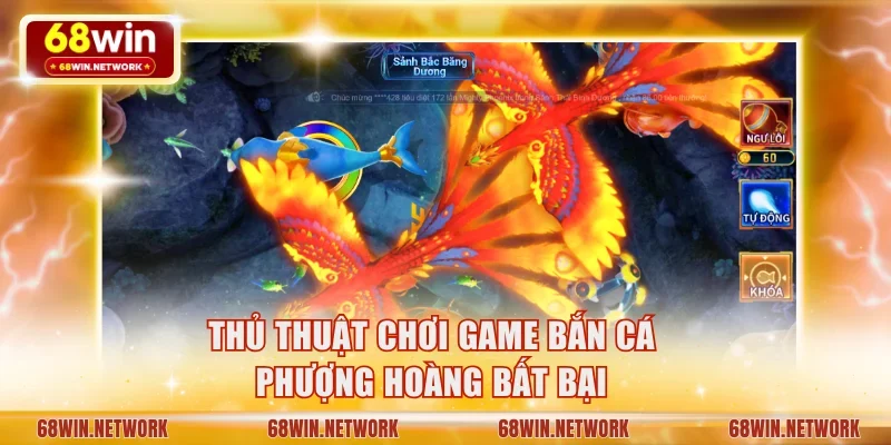 Thủ thuật chơi game bắn cá Phượng Hoàng bất bại